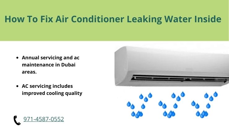 How To Fix Air Conditioner Leaking Water Inside? How to fix it!