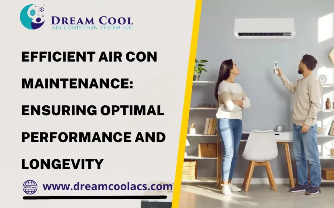 Efficient Air Con Maintenance: Ensuring Optimal Performance and Longevity