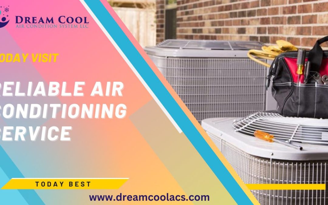 Reliable Air Conditioning Service: Keeping You Cool & Comfortable